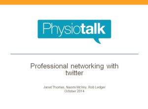 Physiotalk powerpoint